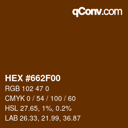 Farbcode: HEX #662F00 | qconv.com