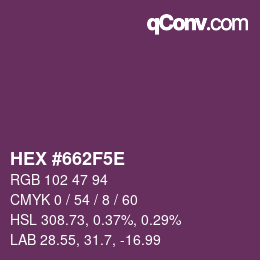 カラーコード: HEX #662F5E | qconv.com