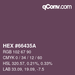 Color code: HEX #66435A | qconv.com