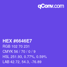 Farbcode: HEX #6646E7 | qconv.com