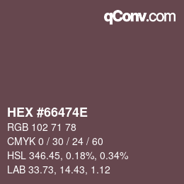 Color code: HEX #66474E | qconv.com