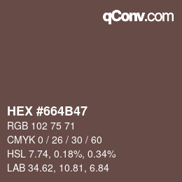 Color code: HEX #664B47 | qconv.com