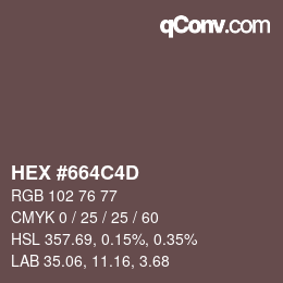 Color code: HEX #664C4D | qconv.com