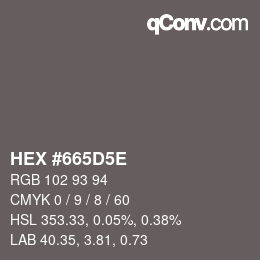 Color code: HEX #665D5E | qconv.com