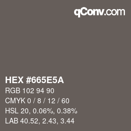 Color code: HEX #665E5A | qconv.com