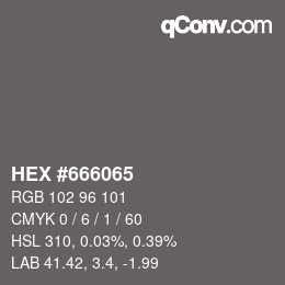 カラーコード: HEX #666065 | qconv.com