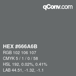 颜色代码: HEX #666A6B | qconv.com