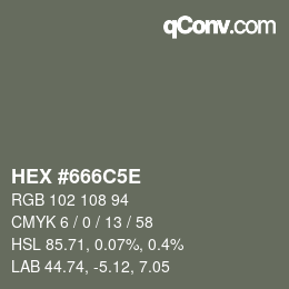 カラーコード: HEX #666C5E | qconv.com