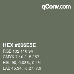 Color code: HEX #666E5E | qconv.com