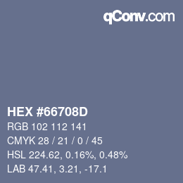 カラーコード: HEX #66708D | qconv.com