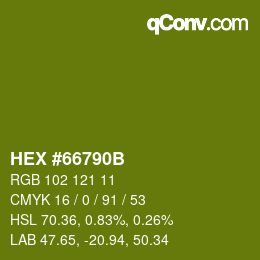 Color code: HEX #66790B | qconv.com