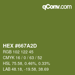 カラーコード: HEX #667A2D | qconv.com