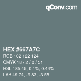 Farbcode: HEX #667A7C | qconv.com