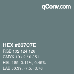 Color code: HEX #667C7E | qconv.com