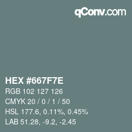 Color code: HEX #667F7E | qconv.com