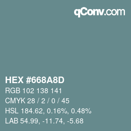 颜色代码: HEX #668A8D | qconv.com