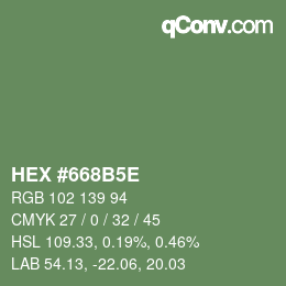 Code couleur: HEX #668B5E | qconv.com