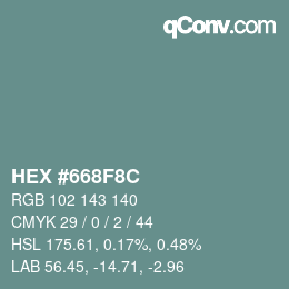 カラーコード: HEX #668F8C | qconv.com