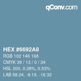 カラーコード: HEX #6692A8 | qconv.com