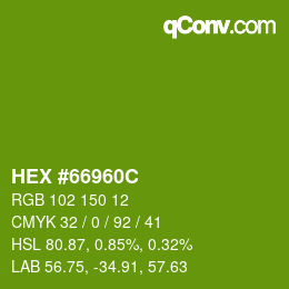 カラーコード: HEX #66960C | qconv.com