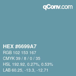 カラーコード: HEX #6699A7 | qconv.com
