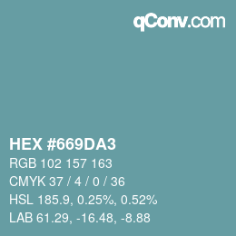 カラーコード: HEX #669DA3 | qconv.com
