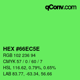 Farbcode: HEX #66EC5E | qconv.com