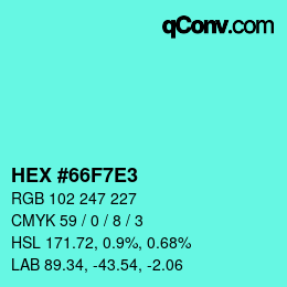 Color code: HEX #66F7E3 | qconv.com