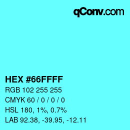 カラーコード: HEX #66FFFF | qconv.com