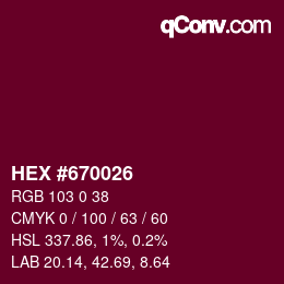 Color code: HEX #670026 | qconv.com
