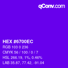 颜色代码: HEX #6700EC | qconv.com