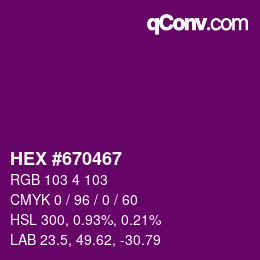 Color code: HEX #670467 | qconv.com