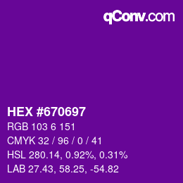 カラーコード: HEX #670697 | qconv.com