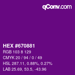 Color code: HEX #670881 | qconv.com