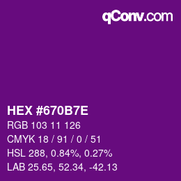 Color code: HEX #670B7E | qconv.com