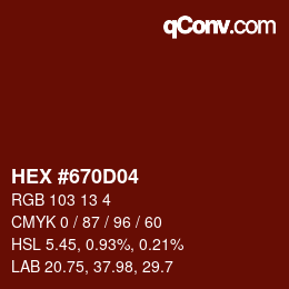 颜色代码: HEX #670D04 | qconv.com