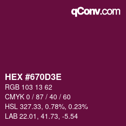 Color code: HEX #670D3E | qconv.com