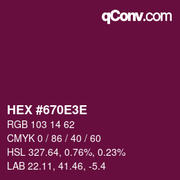 Color code: HEX #670E3E | qconv.com