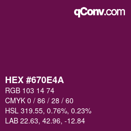 カラーコード: HEX #670E4A | qconv.com