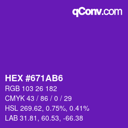 Color code: HEX #671AB6 | qconv.com