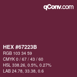 Farbcode: HEX #67223B | qconv.com