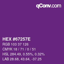 Farbcode: HEX #67257E | qconv.com