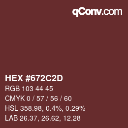 Color code: HEX #672C2D | qconv.com