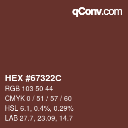 カラーコード: HEX #67322C | qconv.com