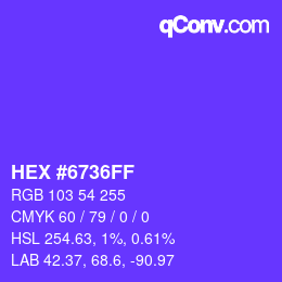 カラーコード: HEX #6736FF | qconv.com