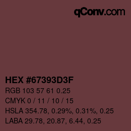 Code couleur: HEX #67393D3F | qconv.com