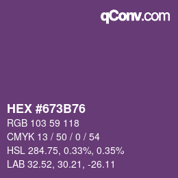カラーコード: HEX #673B76 | qconv.com