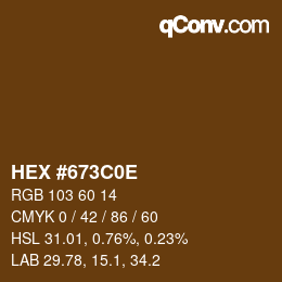 Color code: HEX #673C0E | qconv.com