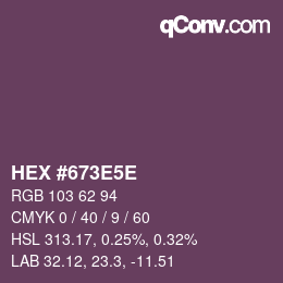 カラーコード: HEX #673E5E | qconv.com