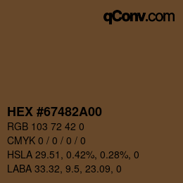 Color code: HEX #67482A00 | qconv.com